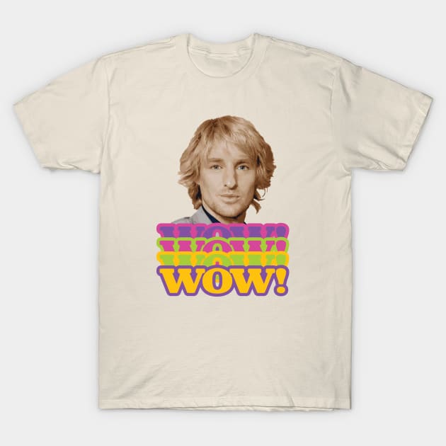 Owen Wilson WOW T-Shirt by GusDynamite